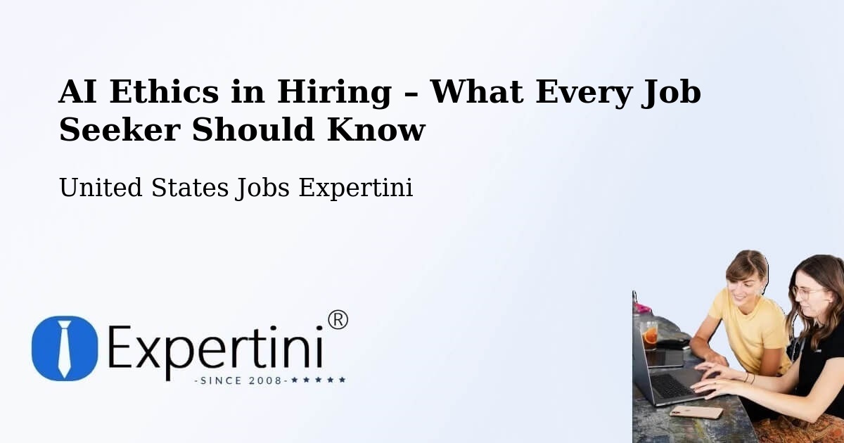 AI Ethics in Recruitment & Hiring – Madison - Madison, United States Jobs Expertini